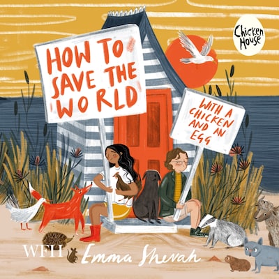 How to Save the World with a Chicken and an Egg – omslag til lydbogen af Emma Shevah