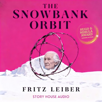The Snowbank Orbit – omslag til lydbogen af Fritz Leiber