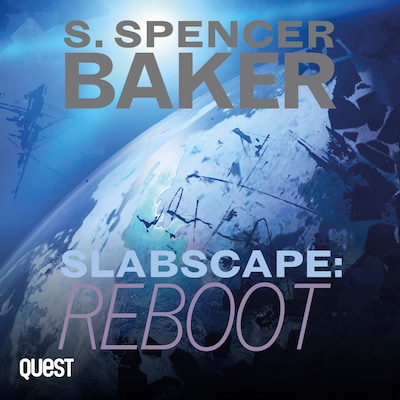 Slabscape: Reboot – omslag til lydbogen af Steve Spencer Baker