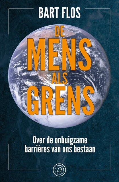 De mens als grens: Over de onbuigzame barrières van ons bestaan – omslag van het luisterboek van Bart Flos