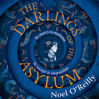 The Darlings of the Asylum