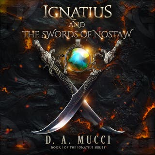 Ignatius and The Swords of Nostaw: A young adult fantasy adventure