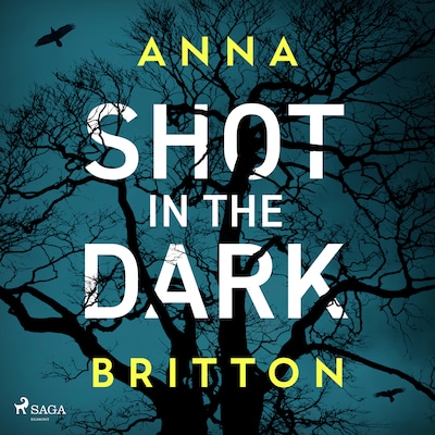 Shot in the Dark – omslag til lydbogen af Anna Britton