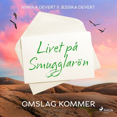Livet på Smugglarön – omslag till ljudboken av Jessika Devert, Annika Devert