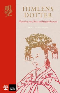 Himlens dotter : historien om Kinas mäktigaste kvinna – omslag till ljudboken av Bengt Pettersson