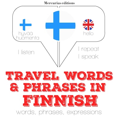 Travel words and phrases in Finnish