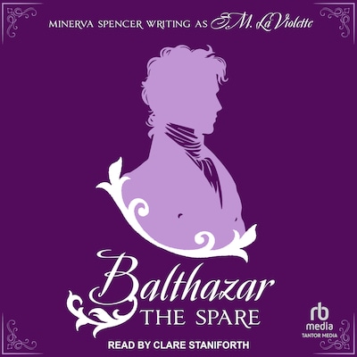 Balthazar – omslag til lydbogen af Minerva Spencer, S.M. LaViolette