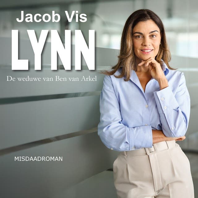 Lynn: De weduwe van Ben van Arkel