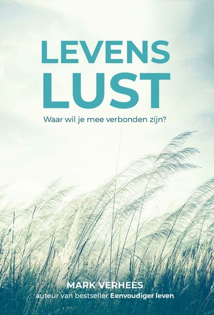 Levenslust: Waarmee wil je mee verbonden zijn? – omslag van het luisterboek van Mark Verhees
