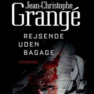 Rejsende uden bagage – omslag til lydbogen af Jean-Christophe Grangé