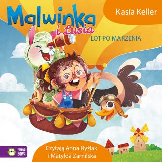 Malwinka i Lusia. Lot po marzenia – okładka audiobooka, autor Kasia Keller
