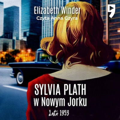 Sylvia Plath w Nowym Jorku