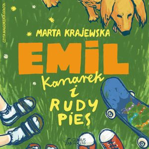 Emil, kanarek i rudy pies – okładka audiobooka, autor Marta Krajewska
