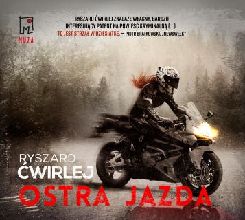 Ostra jazda – okładka audiobooka, autor Ryszard Ćwirlej