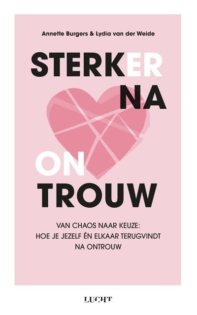 Sterker na ontrouw – omslag van het luisterboek van Annette Burgers,Lydia van der Weide