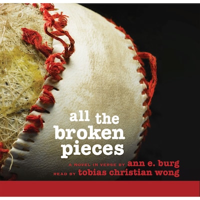 All The Broken Pieces (Unabridged) – omslag van het luisterboek van Anne E. Burg