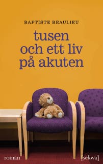 Tusen och ett liv på akuten – omslag till ljudboken av Baptiste Beaulieu