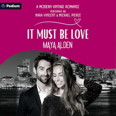 It Must Be Love – omslag til lydbogen af Maya Alden