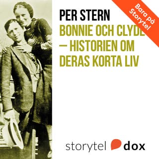 Bonnie och Clyde - Historien om deras korta liv