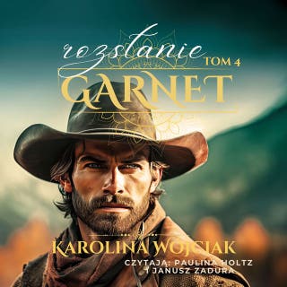 Garnet. Tom 4.: Rozstanie – okładka audiobooka, autor Karolina Wojciak