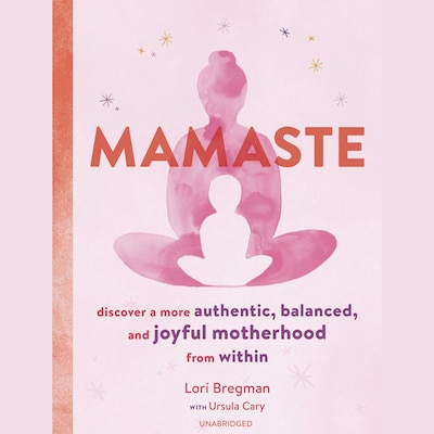 Mamaste – omslag til lydbogen af Lori Bregman