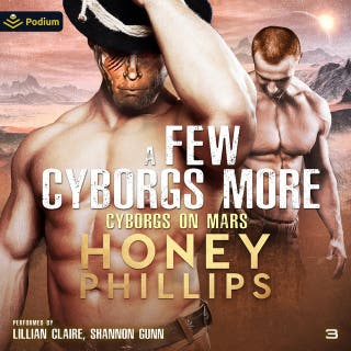 A Few Cyborgs More: Cyborgs on Mars, Book 4 – omslag till ljudboken av Honey Phillips