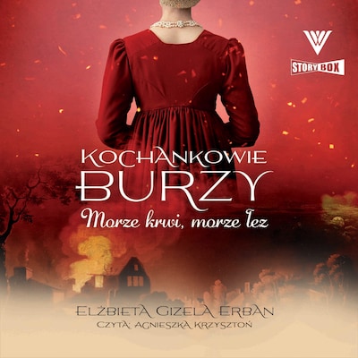 Kochankowie Burzy. Tom 9. Morze krwi, morze łez – okładka audiobooka, autor Elżbieta Erban