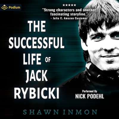 The Successful Life of Jack Rybicki – omslag til lydbogen af Shawn Inmon