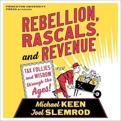 Rebellion, Rascals, and Revenue – omslag til lydbogen af Michael Keen, Joel Slemrod