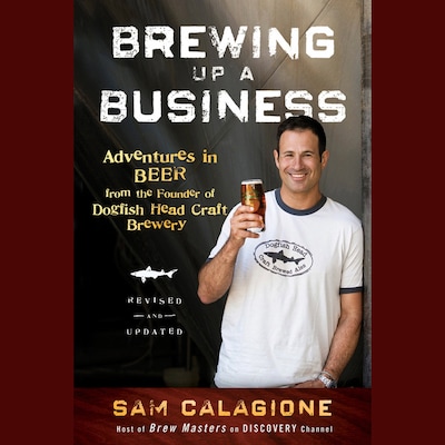 Brewing Up a Business – omslag til lydbogen af Sam Calagione