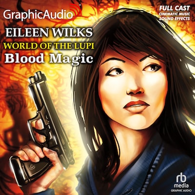 Blood Magic [Dramatized Adaptation] – omslag til lydbogen af Eileen Wilks