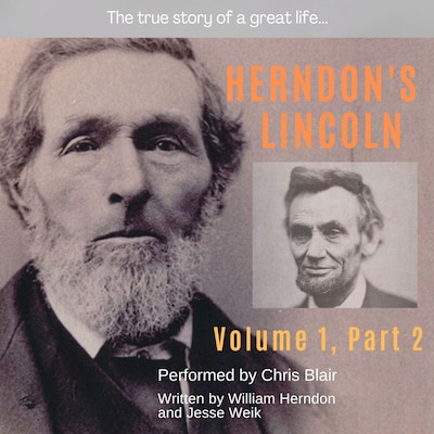 Herndon's Lincoln: Volume One, Part Two – omslag van het luisterboek van William Herndon, Jesse Weik