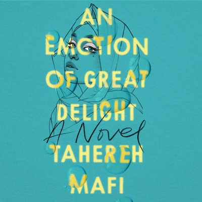 An Emotion Of Great Delight – omslag til lydbogen af Tahereh Mafi