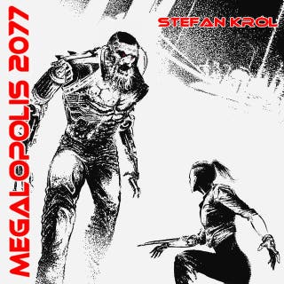 Megalopolis 2077 – okładka audiobooka, autor Stefan Król