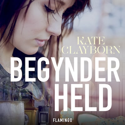 Begynderheld – omslag til lydbogen af Kate Clayborn