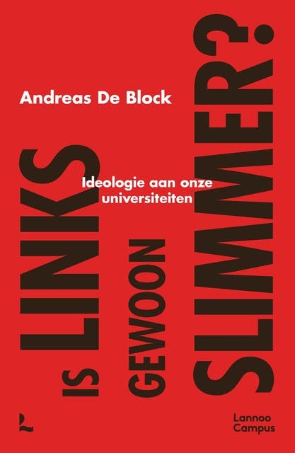 Is links gewoon slimmer?: Ideologie aan onze universiteiten – omslag van het luisterboek van Andreas De Block