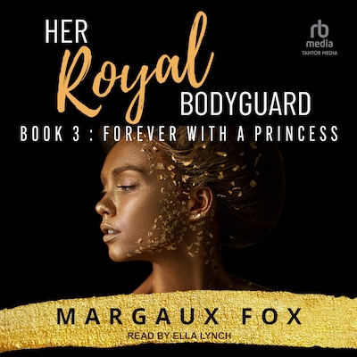 Her Royal Bodyguard Book 3 – omslag til lydbogen af Margaux Fox
