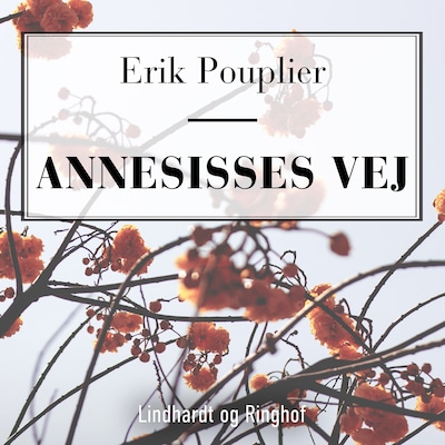 Annesisses vej – omslag til lydbogen af Erik Pouplier