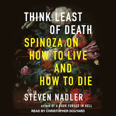 Think Least of Death – omslag til lydbogen af Steven Nadler
