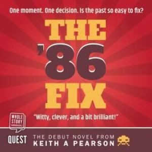 The '86 Fix – okładka audiobooka, autor Keith A. Pearson
