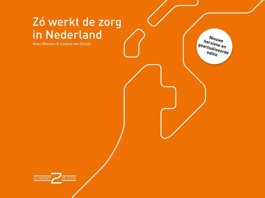 Zo werkt de zorg in Nederland – omslag van het luisterboek van Kees Wessels,Lisanne van Eersel