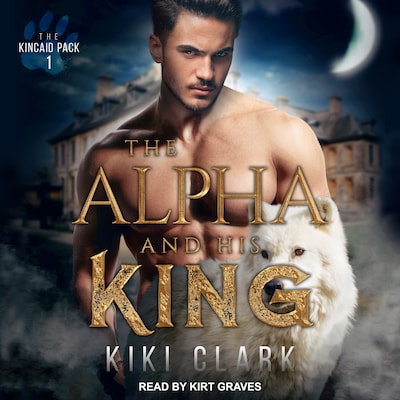 The Alpha and His King – omslag til lydbogen af Kiki Clark