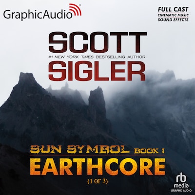 Earthcore (1 of 3) [Dramatized Adaptation] – omslag til lydbogen af Scott Sigler