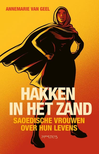 Hakken in het zand: Saoedische vrouwen over hun levens – omslag van het luisterboek van Annemarie van Geel