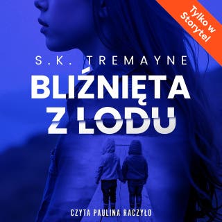 Bliźnięta z lodu – okładka audiobooka, autor SK Tremayne