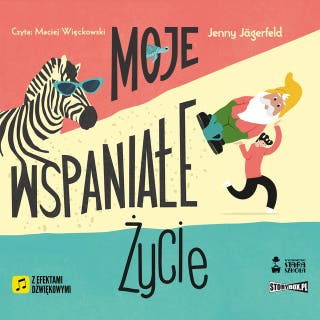 Moje wspaniałe życie – okładka audiobooka, autor Jenny Jägerfeld