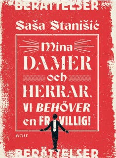 Mina damer och herrar, vi behöver en frivillig! – omslag till ljudboken av Saša Stanišić