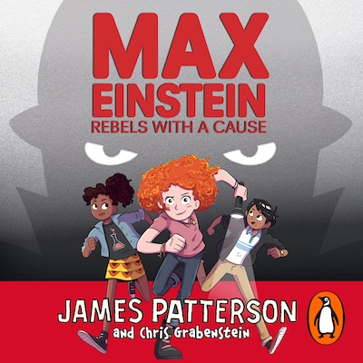 Max Einstein: Rebels with a Cause – omslag til lydbogen af James Patterson