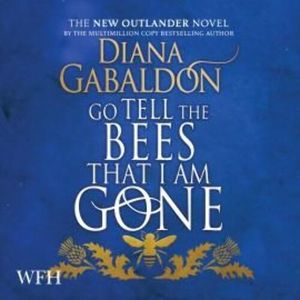 Go Tell the Bees that I am Gone – okładka audiobooka, autor Diana Gabaldon