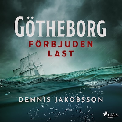 Götheborg – förbjuden last